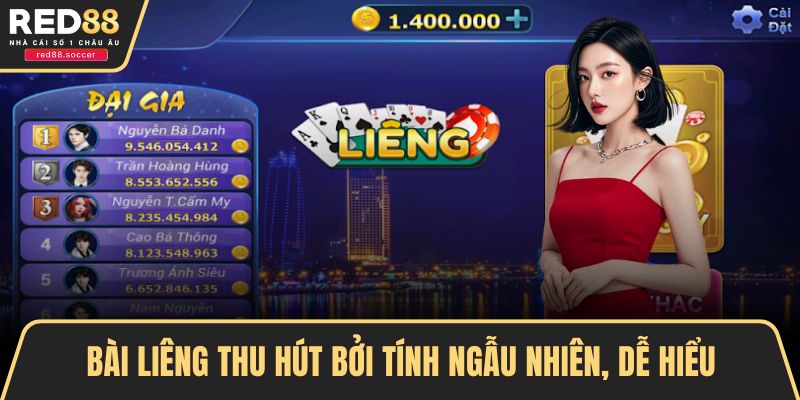 Bài Liêng thu hút bởi tính ngẫu nhiên, dễ hiểu