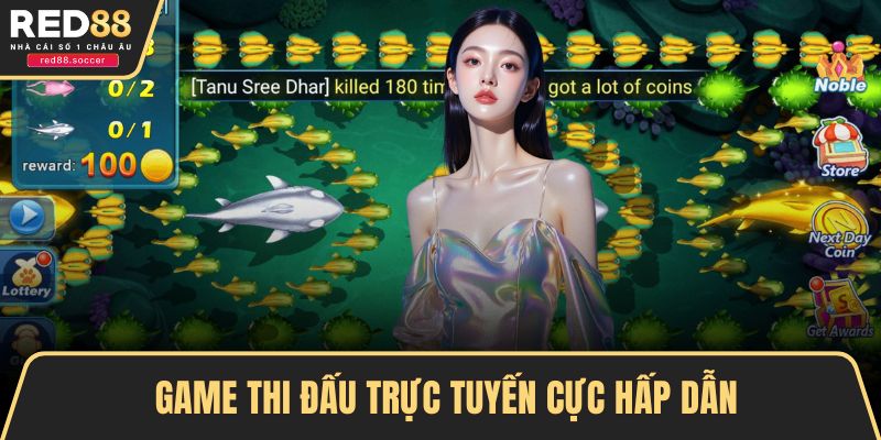 Game thi đấu trực tuyến cực hấp dẫn