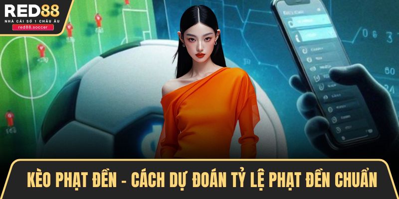 Kèo phạt đền
